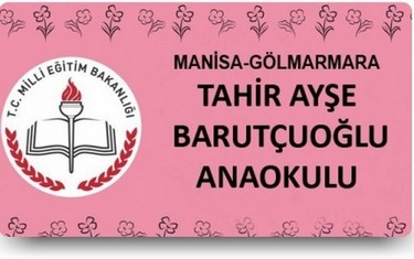 Manisa-Gölmarmara-TAHIR AYŞE BARUTÇUOĞLU ANAOKULU fotoğrafı